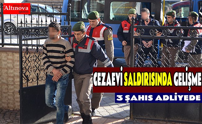 Cezaevi saldırısında yeni gelişme