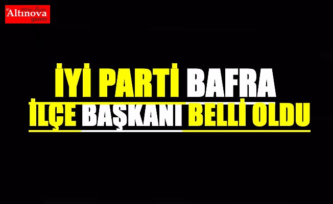 İyi Parti İçe Başkanı belli oldu