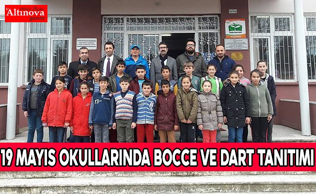 19 MAYIS OKULLARINDA BOCCE VE DART TANITIMI