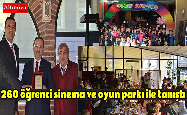 260 öğrenci sinema ve oyun parkı ile tanıştı