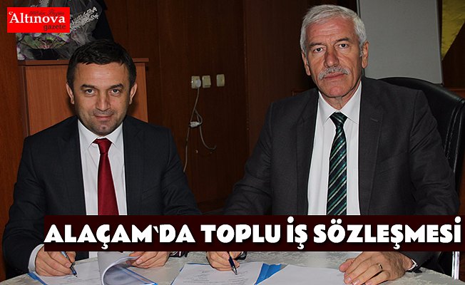 Alaçam Belediyesinde toplu iş sözleşmesi heyecanı