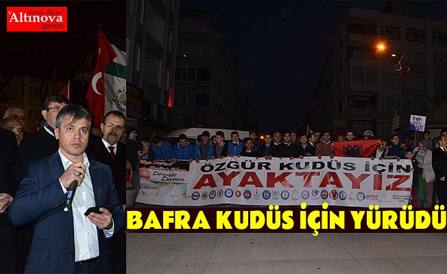 Bafra`da halk Kudüs için yürüdü