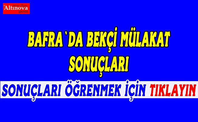 Bekçi alımı mülakat sonuçları açıklandı