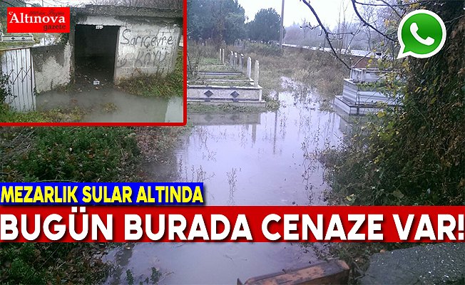 Bu mezarlığa bugün cenaze defin edilecek
