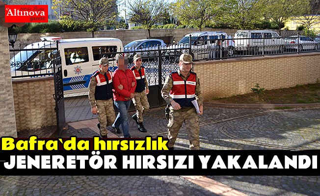 Jeneratör çalan şahıs yakalandı