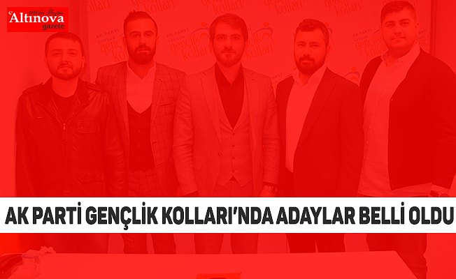 AK Parti Gençlik Kolları’nda Adaylar belli oldu