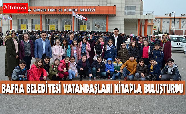 BAFRA BELEDİYESİ VATANDAŞLARI KİTAPLA BULUŞTURDU