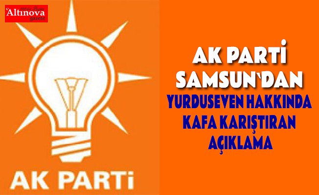 Bafra ile ilgili kafa karıştıran açıklama