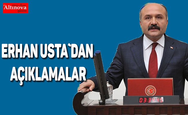 ERHAN USTA`DAN AÇIKLAMALAR