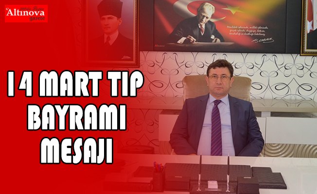 14 MART TIP BAYRAMI MESAJI