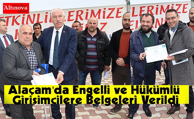 Alaçam'da Engelli ve Hükümlü Girişimcilere Belgeleri Verildi