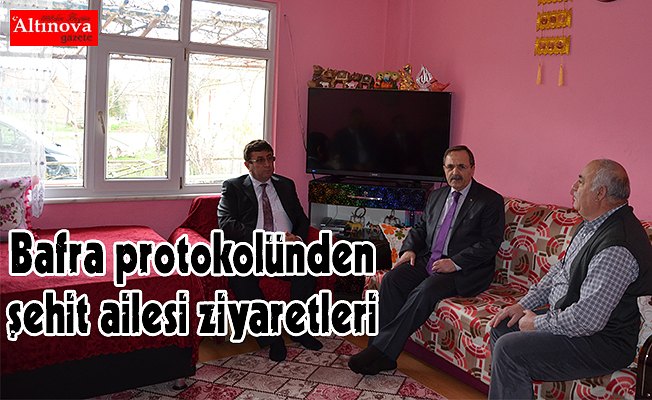 Bafra protokolünden şehit ailesi ziyaretleri