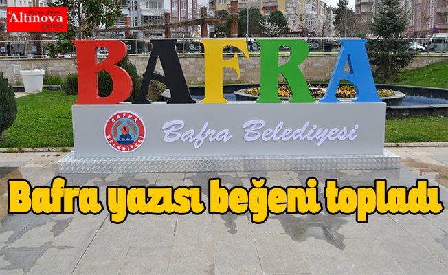 Bafra yazısı beğeni topladı
