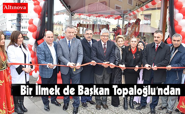 Bir İlmek de Başkan Topaloğlu’ndan