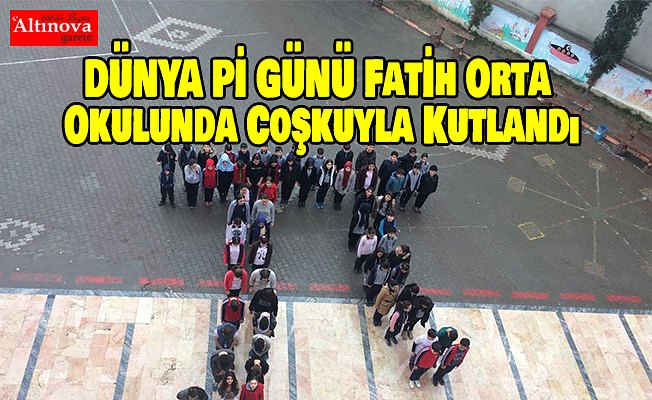 DÜNYA Pİ GÜNÜ Fatih Ortaokulunda Coşkuyla Kutlandı