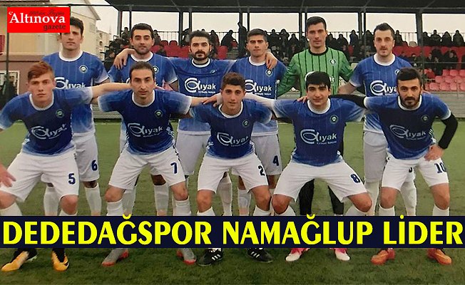 DEDEDAĞSPOR NAMAĞLUP LİDER