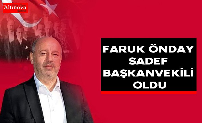 Faruk Önday SADEF Başkanvekili oldu