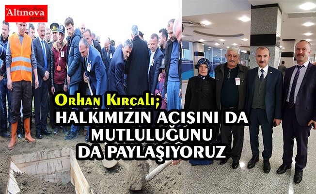 HALKIMIZIN ACISINI DA MUTLULUĞUNU DA PAYLAŞIYORUZ