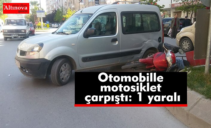Otomobille motosiklet çarpıştı: 1 yaralı