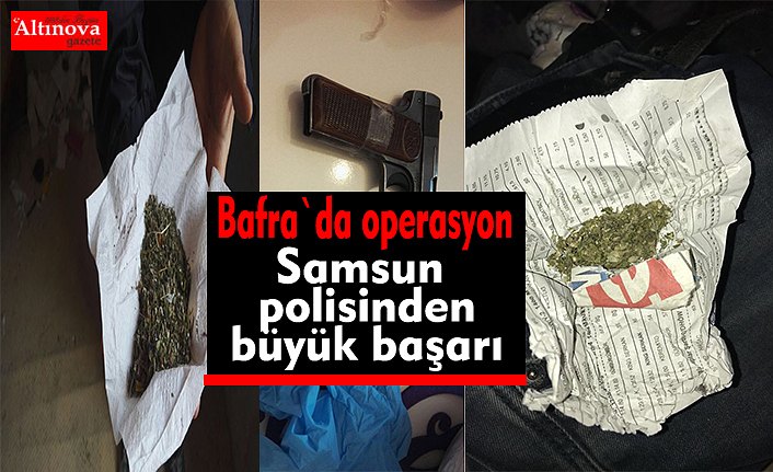 Bafra 'da uyuşturucu operasyonu