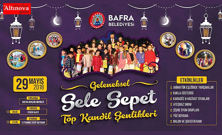 BAŞKAN KILIÇ ÖĞRENCİLERE SELE SEPET TOP KANDİL DAĞITTI