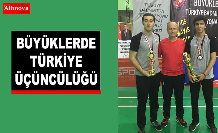 BÜYÜKLERDE TÜRKİYE ÜÇÜNCÜLÜĞÜ
