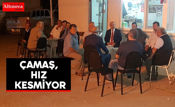 ÇAMAŞ, HIZ KESMİYOR