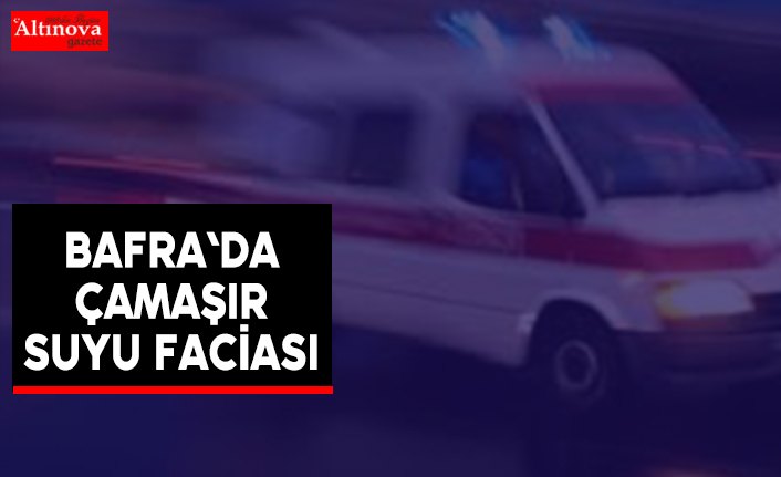 Çamaşır suyu faciası
