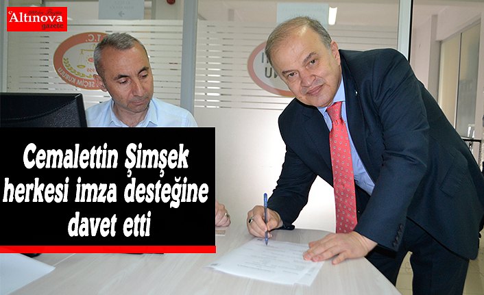 Cemalettin Şimşek herkesi imza desteğine davet etti