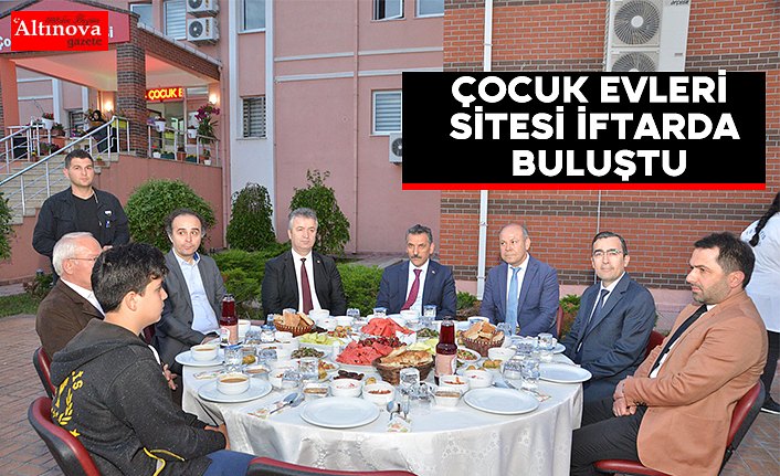 Çocuk Evleri Sitesi İftarda Buluştu