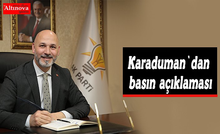 Karaduman`dan basın açıklaması
