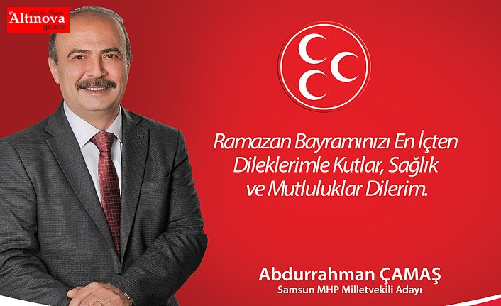 Abdurrahman Çamaş Ramazan Bayramı Kutlaması