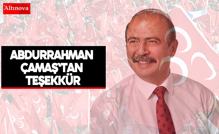 Abdurrahman Çamaş`tan teşekkür