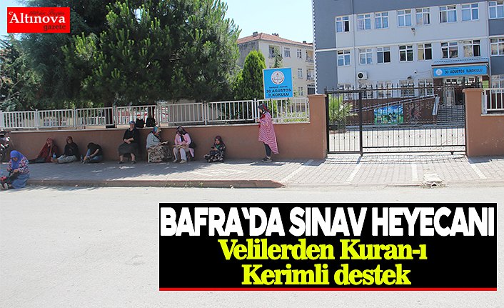 Bafra`da sınav heyecanı