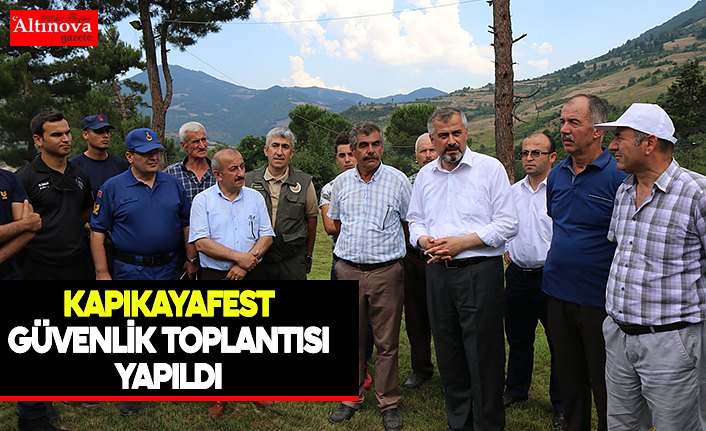 KAPIKAYAFEST GÜVENLİK TOPLANTISI YAPILDI