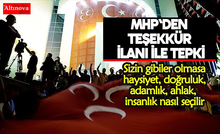 MHP'den teşekkür ilanı ile tepki