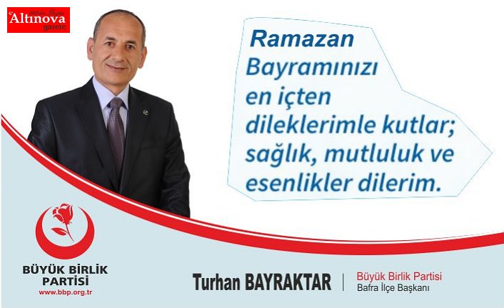 Turhan Bayraktar'dan Bayram Kutlaması