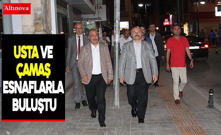 USTA ve ÇAMAŞ Esnaflarla Buluştu
