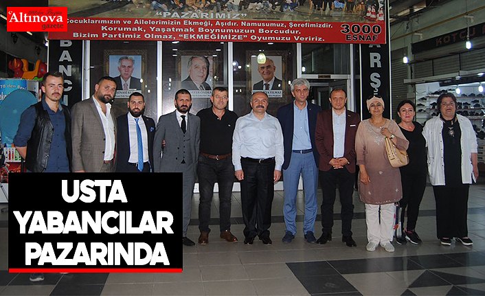USTA YABANCILAR PAZARINDA