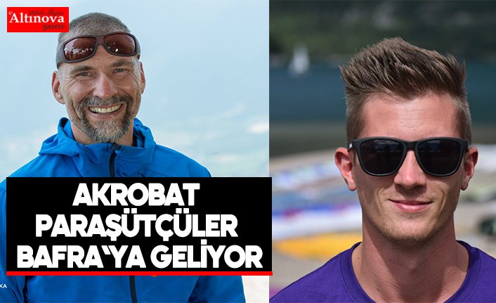 Akrobat paraşütçüler Bafra`ya geliyor