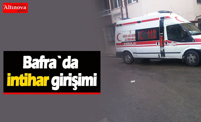 Bafra`da intihar girişimi