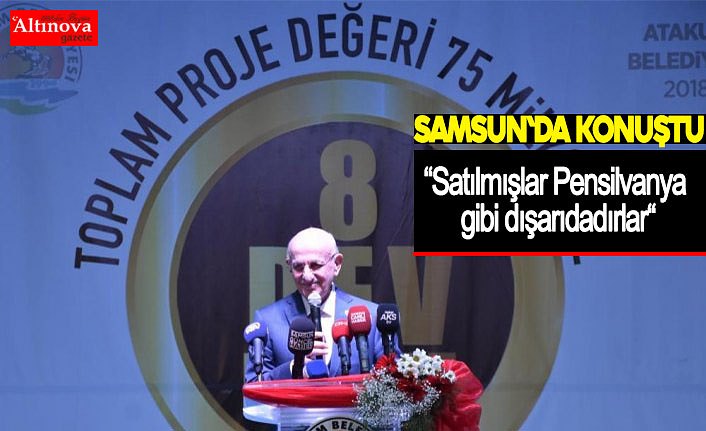 “Satılmışlar Pensilvanya gibi dışarıdadırlar“