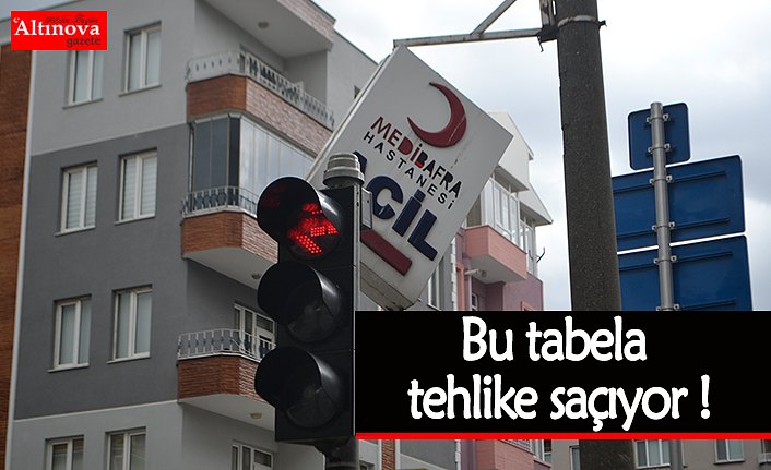 Tabela tehlike saçıyor