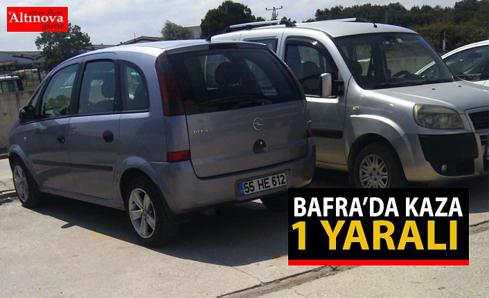 BAFRA'DA KAZA: 1 YARALI