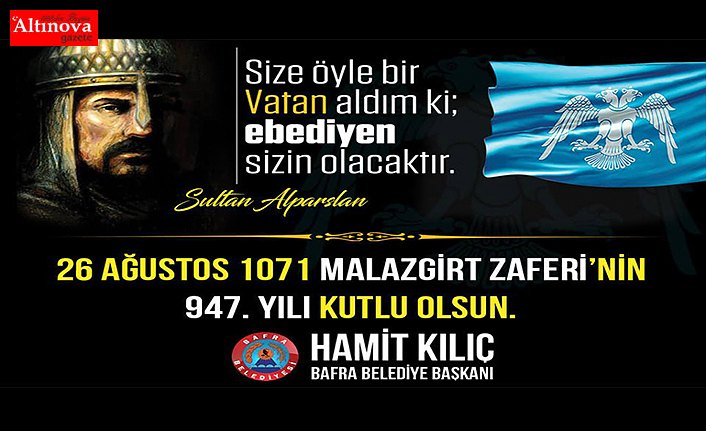 BAŞKAN KILIÇ'IN MALAZGİRT VE ZAFER HAFTASI  MESAJI