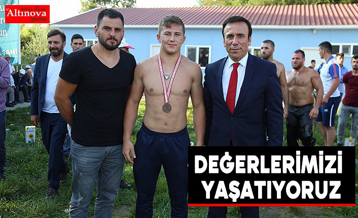 Değerlerimizi yaşatıyoruz