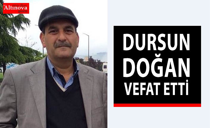 Dursun Doğan Vefat Etti