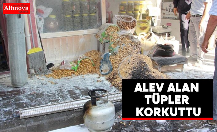 Alev alan tüpler korkuttu