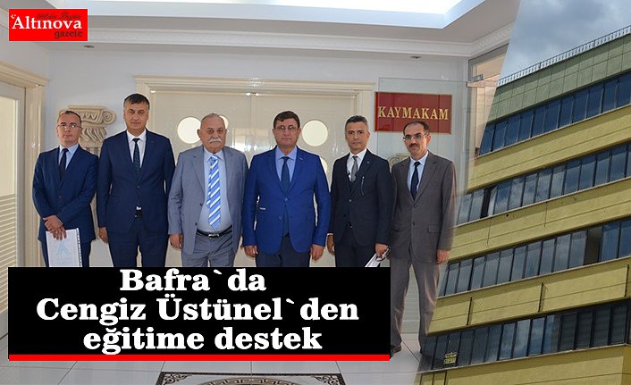 Bafra`da Cengiz Üstünel`den eğitime destek