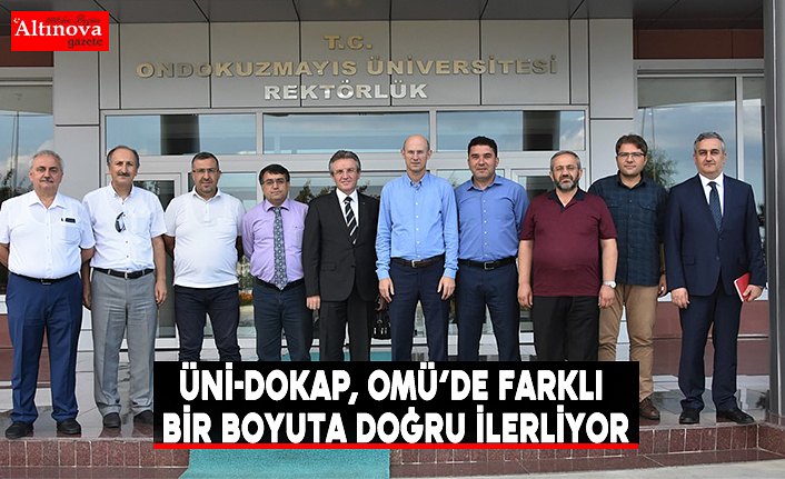 ÜNİ-DOKAP, OMÜ’de Farklı Bir Boyuta Doğru İlerliyor
